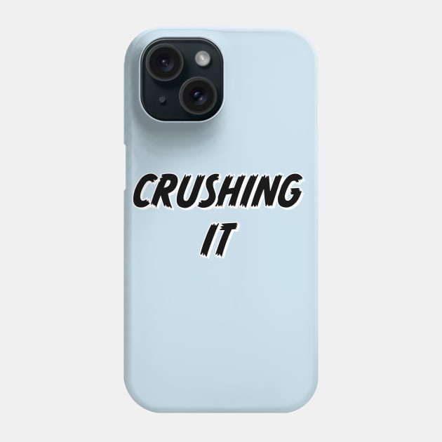 Crushing It Phone Case by Dead but Adorable by Nonsense and Relish