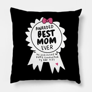 Awarded Best Mom Ever Pillow