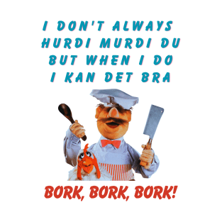 Swedish Chef T-Shirt