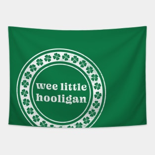 Wee Little Hooligan - St. Patrick's Day Party Tapestry