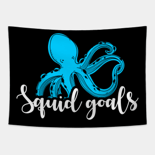 Squid Goals Cute & Funny Squad Goals Pun Joke Tapestry