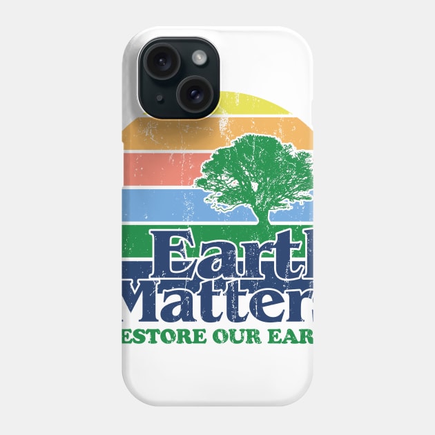 Earth Matters Restore Our Earth 51st Earth Day Phone Case by Salt88