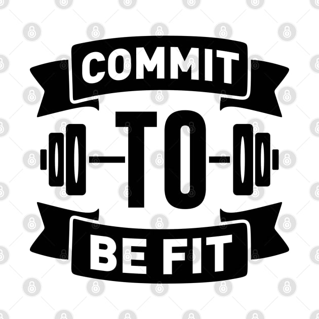 Commit to be fit by BunnyCreative