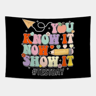 Groovy You Know It Now Show It Testing Day  Kids Funny Tapestry