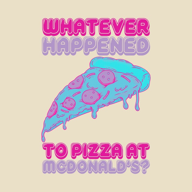 Pop Art Pizza by Whatever Happened to Pizza at McDonalds