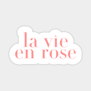 La vie en rose Magnet