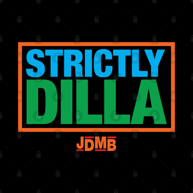 Strictly Dilla by DIGABLETEEZ