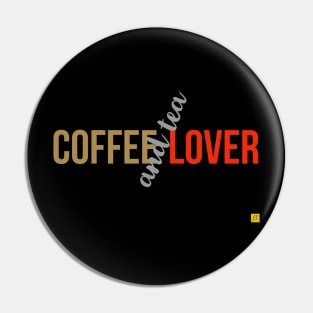 coffee and tea lover Pin