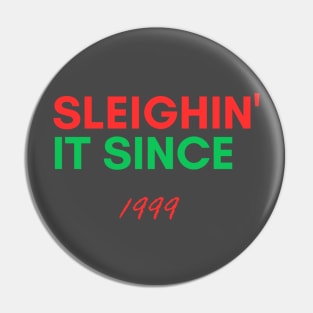 Personalized Christmas Sweater: 'Sleighin' it since 1999 - Unique Holiday Gift Idea! Pin