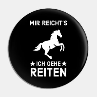 Ich gehe Reiten Dressurreiten Pferd Reitsport Pin