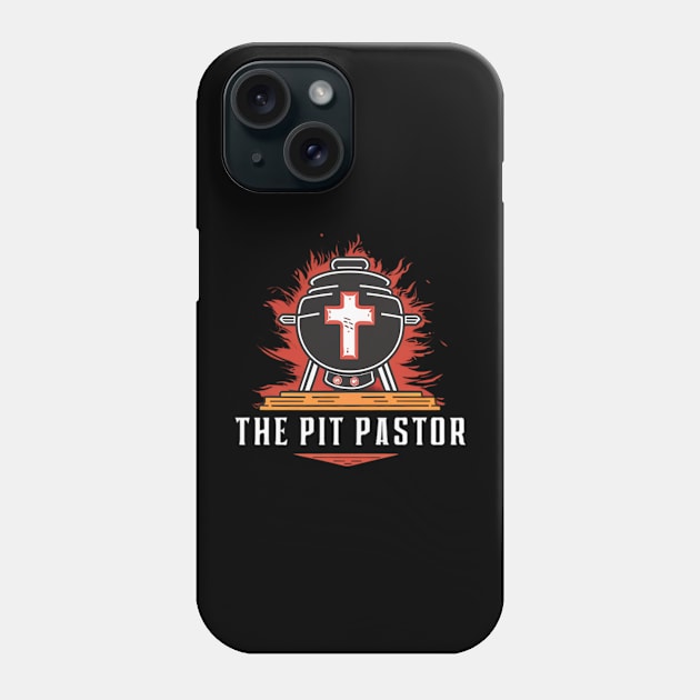 Fiery Faith Grill Master: The Pit Pastor Tee Phone Case by Reformed Fire