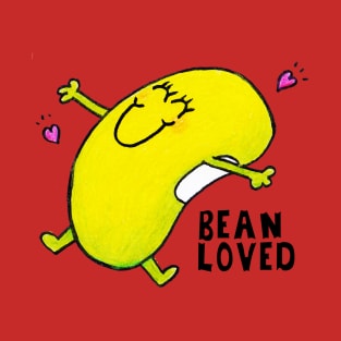 Just Bean Happy - Bean Loved! T-Shirt