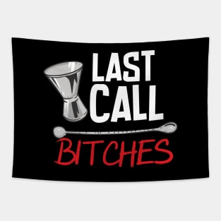 Last Call Bitches Tapestry