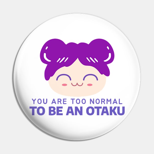 You are too normal To be an Otaku! Funny anime lover! Pin by Johan13