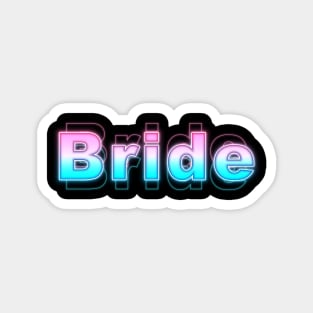 Bride Magnet