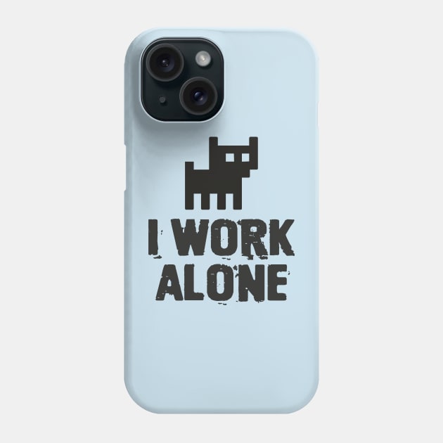 I WORK ALONE in 8 bits Phone Case by kokonft