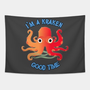 I'm A Kraken Good Time! Tapestry