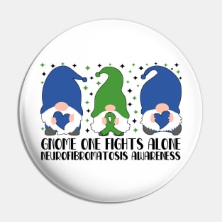 Gnome One Fights Alone Neurofibromatosis Awareness Pin