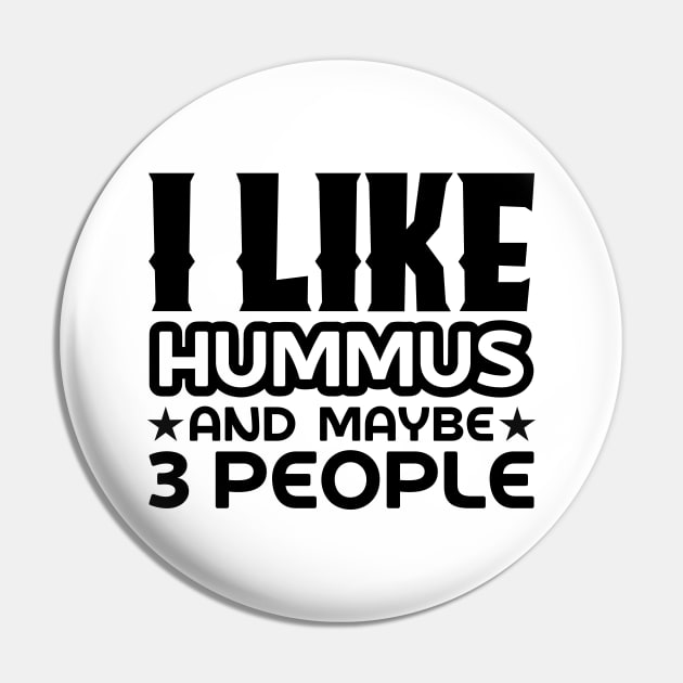 I like hummus and maybe 3 people Pin by colorsplash