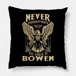 Never Underestimate The Power Of Bowen Pillow