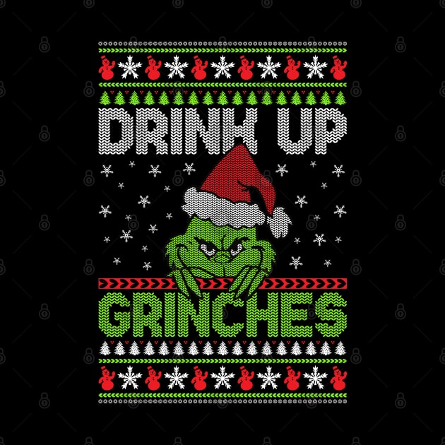 Drink Up Grinches ugly christmas sweater by MZeeDesigns