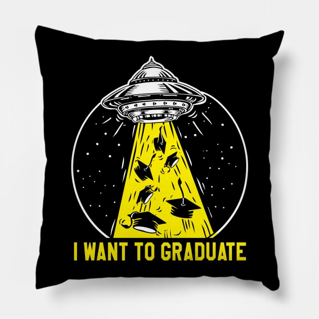 i want graduate Pillow by devionstd