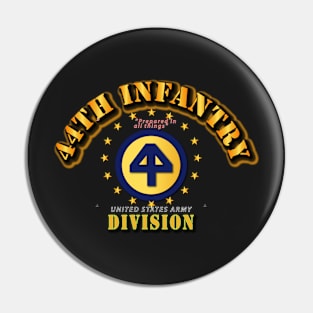 44th Infantry Division - Prepared in All Things Pin