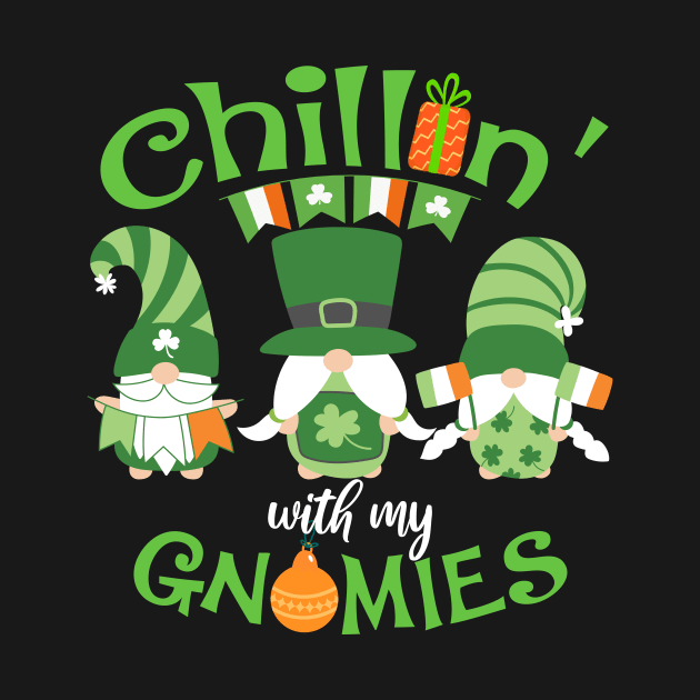 Chillin' With My Gnomies St. Patrick's Day by NatalitaJK