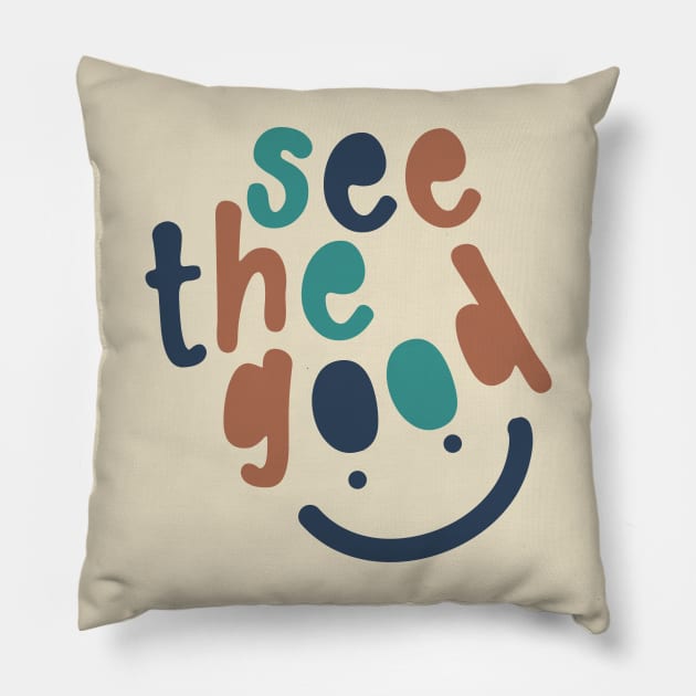 See the Good with Smiley Face Pillow by Unified by Design
