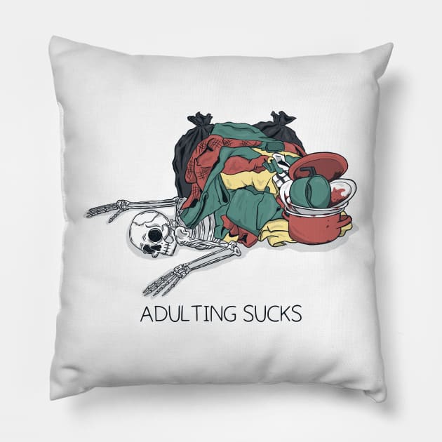 Adulting sucks Pillow by aStro678