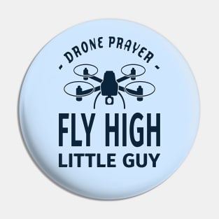 Drone Prayer Pin