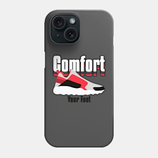 Comfort Your Feet Sneaker Sneakerhead Phone Case