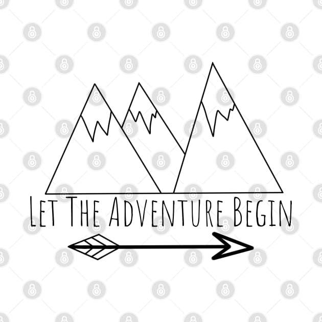 Let The Adventure Begin by ACupofTeeDesigns