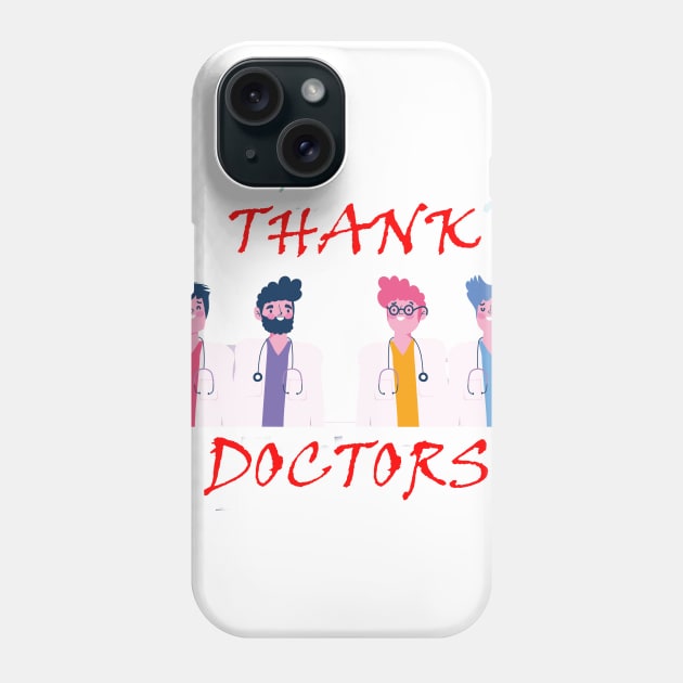 thank you doctors Phone Case by hamzaben