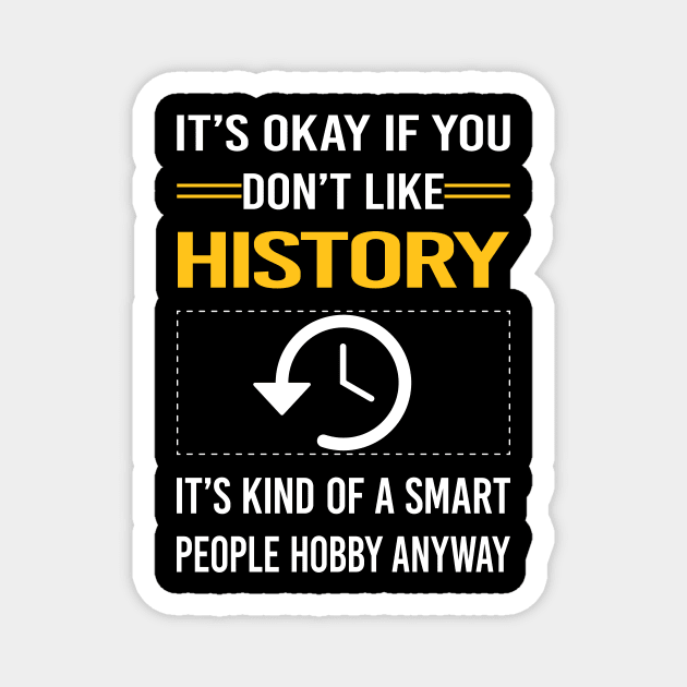 Funny Smart People History Magnet by Happy Life