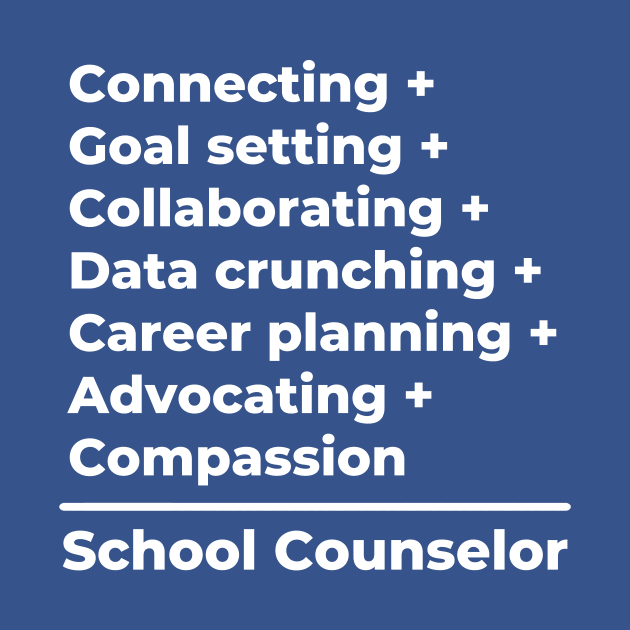 School Counselor Equation -- white text by PerlerTricks