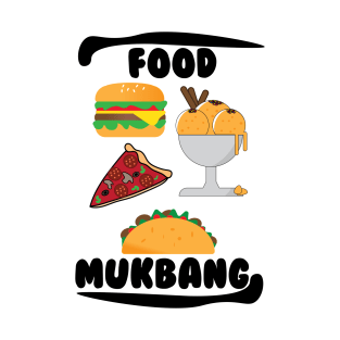 Food Mukbang T-Shirt