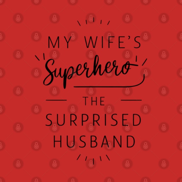 My Wife's Superhero: The Surprised Husband by CreationArt8