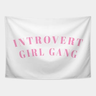 Introvert Girl Gang Tapestry