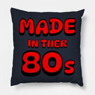 Made in the 80s Pillow