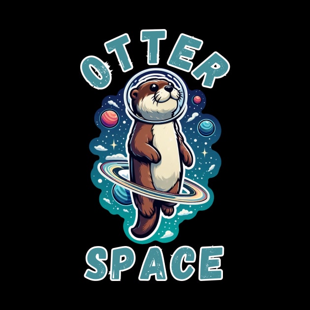 Otter Space lover Astronaut Funny Space Otter by Figurely creative