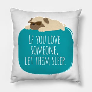 If you love someone Pillow