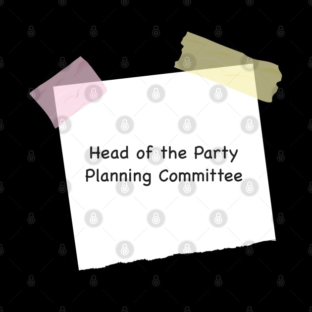 Head of the Party Planning Committee by Live Together