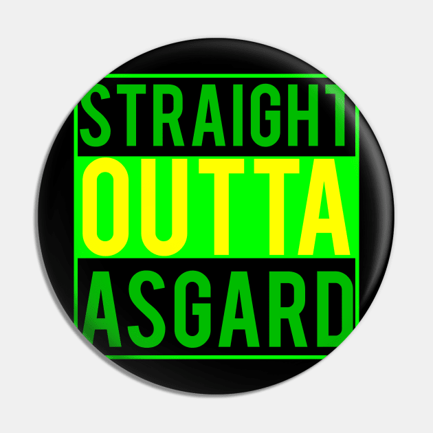 Straight outta Asgard Pin by Print&fun