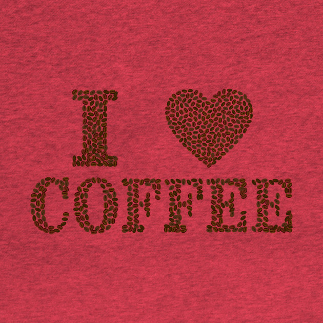 Discover I love coffee - I Love Coffee - T-Shirt