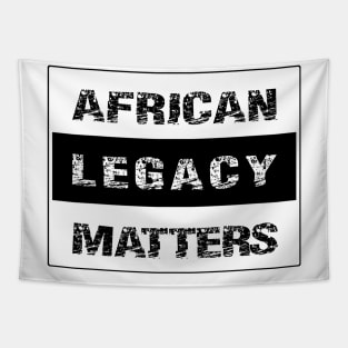 AFRICAN LEGACY MATTER by AfreeKA -2 Tapestry