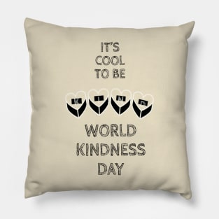 It’s Cool to Be Kind Pillow