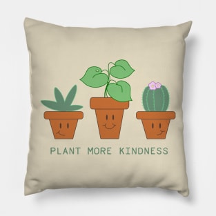 Plant More Kindness Pillow