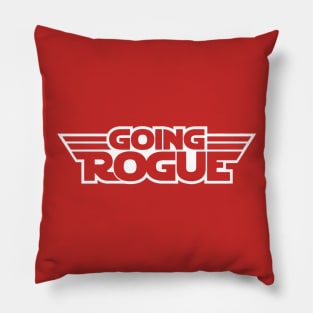 Going Rogue T-Shirt Pillow