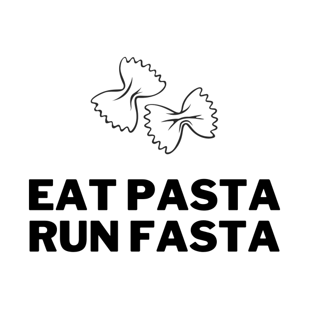 Eat Pasta Run Fasta by perthesun